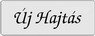 �j Hajt�s